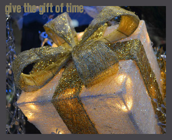 give the gift of time